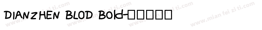 DIANZHEN BLOD Bold字体转换